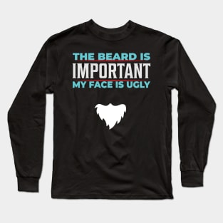 Beard Quote Long Sleeve T-Shirt